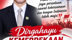 Anggota DPRD Kabupaten Sukabumi Fraksi Partai Gerindra, Teddy Setiadi Ucapkan Dirgahayu Kemerdekaan RI ke-81